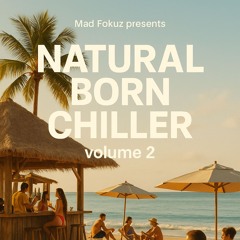Natural Born Chiller Volume 2