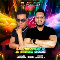 Pride By Leon Likes To Party 2025 - Karim Espindola B2B Manuel Saavedra (Special Podcast)