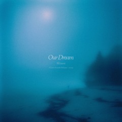 our dream