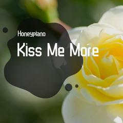 Kiss Me More