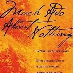[Read] Online Much Ado About Nothing BY : William Shakespeare