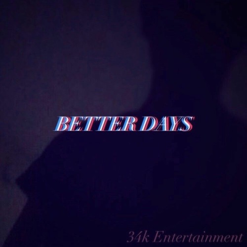 Better Days (demo) [prod. BEATSPICASSO]