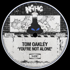 Tom Oakley - You're Not Alone