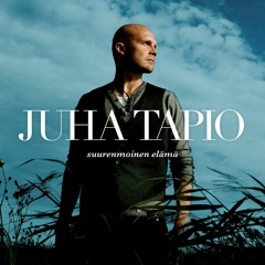 Stream Suurenmoinen elämä by Juha Tapio | Listen online for free on  SoundCloud