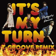 It's My Turn (T-Groove Remix)