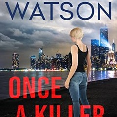 [DOWNLOAD] EBOOK 📩 Once a Killer: Blackhawk Security Book 7 by  Margaret Watson [EBO