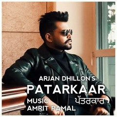 Patarkar Arjan dhillon new song| Patarkar song arjan dhillon | Latest punjabi songs 2021