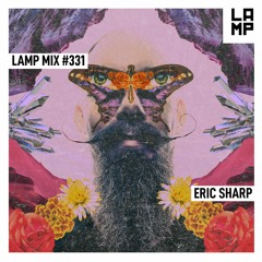 LAMP Mix #331 feat. Eric Sharp