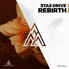 Stas Drive - Rebirth 2022 [Artessa Music]