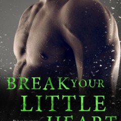 ❤ PDF_ Break Your Little Heart (Heartbreak Hill Book 2) kindle