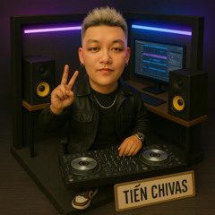 VER 7 - DỘI BOOM 2025 - TIẾN CHIVAS MIXX