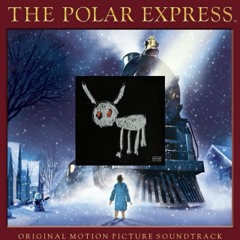 The Polar Express x Rich Baby Daddy