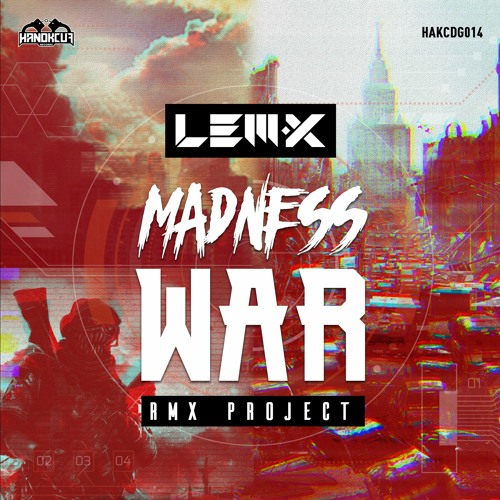 Lem-X - Madness War - (Catzeyez Remix)