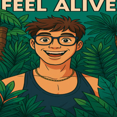 Feel Alive