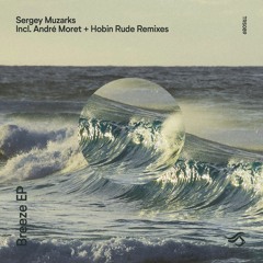 Sergey Muzarks - Breeze (Hobin Rude Remix)