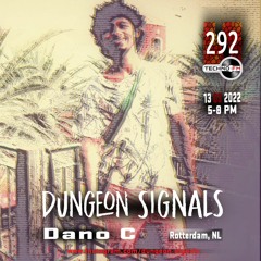 Dngeon Signals Podcast 292 - Dano C