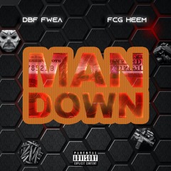 Man Down (feat. FCG Heem)