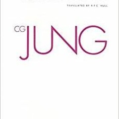 PDF Read* The Archetypes and The Collective Unconscious Collected Works of C.G. Jung Vol.9 Part 1 Co