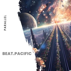 beat.pacific / Parallel (Original Mix)