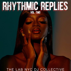 RHYTHMIC REPLIES VOL. 2
