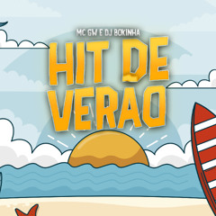 HIT DE VERÃO - MC GW (DJ BOKINHA)