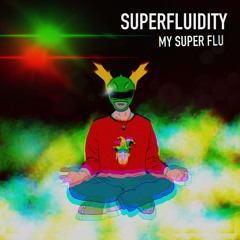MY SUPER FLU [Prod. TapDaddy]