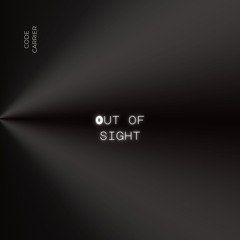 Out of sight