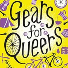 FREE EPUB 📍 Gears for Queers by Abigail Melton,Lilith Cooper [EBOOK EPUB KINDLE PDF]