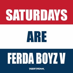 Ferda Boyz V | The 'Summer 2021' Pregame Podcast 🍻 | TIGERTRONIK