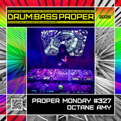 Proper Monday #327 ***Octane Amy***