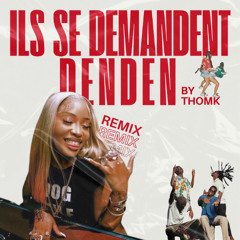 Denden - Ils se demandent **Filtered** (ThomK Remix)