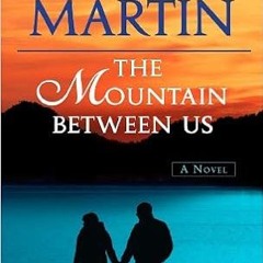[Read] The Mountain Between Us: A Novel (EBOOK PDF)