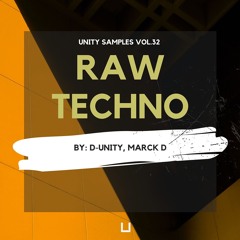 Unity Samples Vol.32 - RAW TECHNO by D-Unity, Marck D