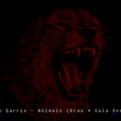 Martin Garrix - Animals (Bran & Gala 2020 Remix) FILTERED DUE TO COPYRIGHT