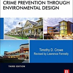 Get KINDLE 📤 Crime Prevention Through Environmental Design by  Timothy Crowe Interna