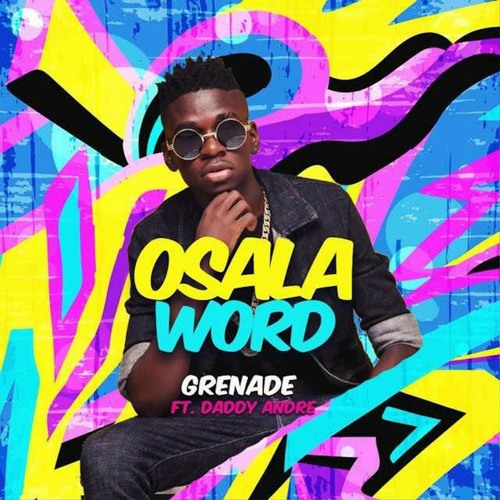 Osala Word (feat. Daddy Andre)