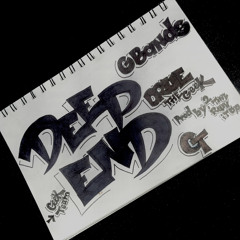 G Bandz x The Geek - Deep End