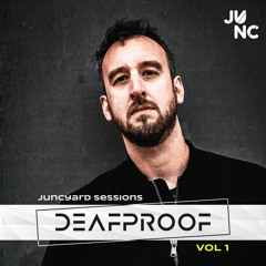 Juncyard Sessions Vol 1 - Deafproof