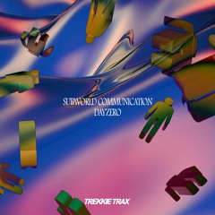 People [Subworld Communication EP] [TREKKIE TRAX]
