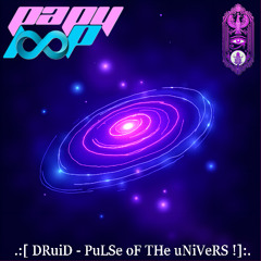 DRuiD - PuLSe oF THe uNiVeRS !