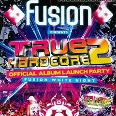 Chris Unknown & Flyin @ Fusion - White Night Launch Partyv-True Hardcore 2 (07/06/2008)