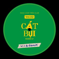 Cát Bụi - Khánh Ly (V.I.B Baile Funk Remix)