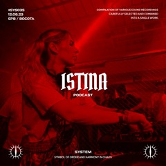 ISTINA x SYSTEM PODCAST #SYS035
