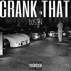 CRANK THAT