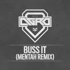 Agro - Buss It (Mentah Remix) (OUT NOW)