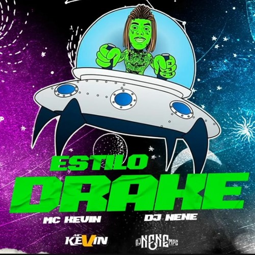 MC Kevin - Estilo Drake (DJ Nenê)