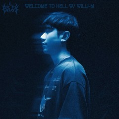 B SIX & WILLI-M - WELCOME TO HELL