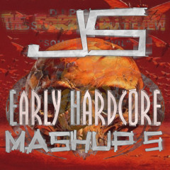 JS - Early Hardcore Mashup 5