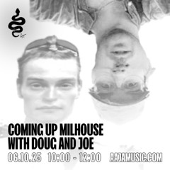 Coming Up Milhouse with Doug and Joe - Aaja channel 1 - 06 10 25