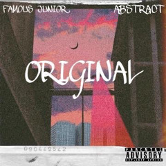 The Original feat. FAMOUS JUNIOR (Prod. Anabolic Beatz)